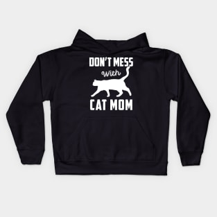 Don't Mess With Cat MOM Funny Cat Lover Kids Hoodie